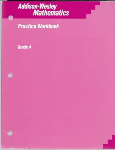 Addison-Wesley Mathematics: Practice Workbook Grade 4