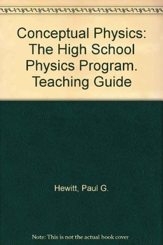 Conceptual Physics. Teaching Guide.(The High School Physics Program) (CONCEPTUAL PHYSICS)