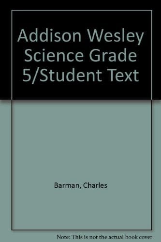 Addison Wesley Science Grade 5/Student Text