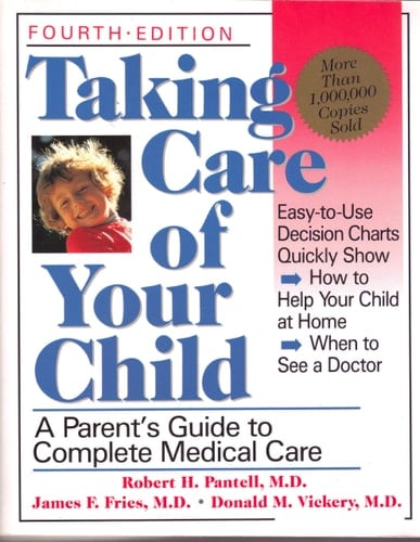 Taking Care of Your Child: A Parent's Guide to Complete Medical Care