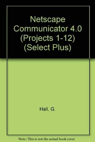 Projects for Netscape Communicator 4.0 (Select Lab Series Plus)