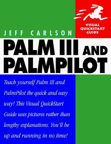 Palm III & PalmPilot (Visual QuickStart Guide)