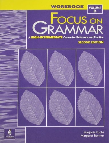 Focus on Grammar, Second Edition (Student Book, High-Intermediate Level)