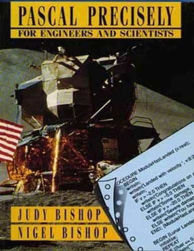 Pascal Precisely for Engineers and Scientists