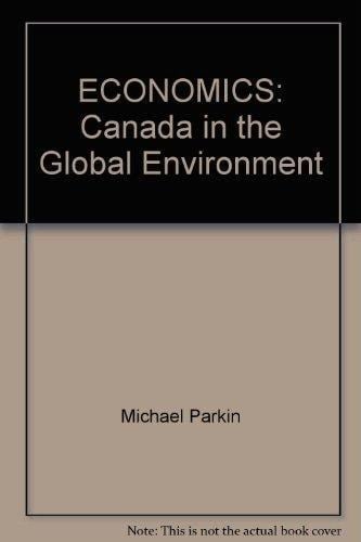 ECONOMICS: Canada in the Global Environment