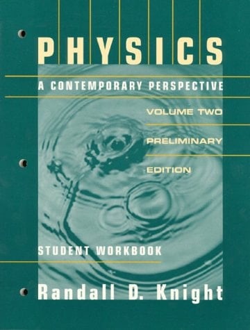 Physics: A Contempoary Perspective : Preliminary Edition