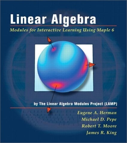 Linear Algebra: Modules for Interactive Learning Using Maple