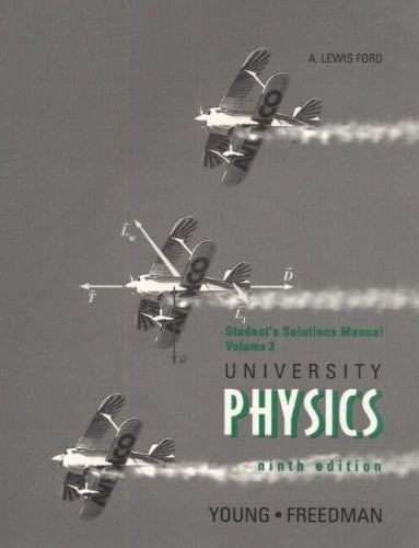 University Physics Ninth Edition: Students Solutions Manual Vol. 2