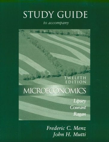 Study Guide to Accompany Lipsey/Courant/Ragan Microeconomics: Twelfth Edition