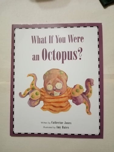 What If You Were an Octopus ?