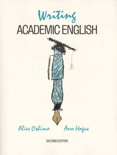 Writing Academic English: A Writing and Sentence Structure Workbook for International Students