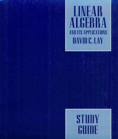 Linear Algebra and it's Application: Study Guide