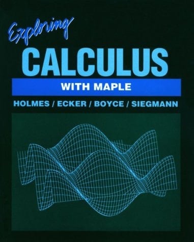 Exploring Calculus With Maple
