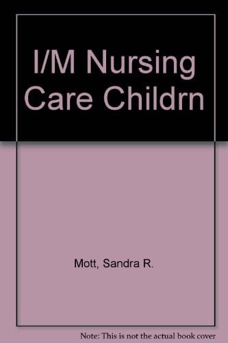 I/M Nursing Care Childrn