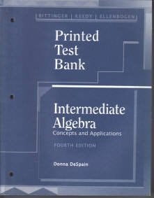 Printed Test Bank Intermediate Algebra Concept and Applications
