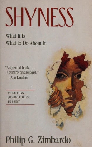 Shyness: What It Is, What To Do About It