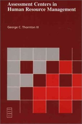 Assessment Centers in Human Resource Management