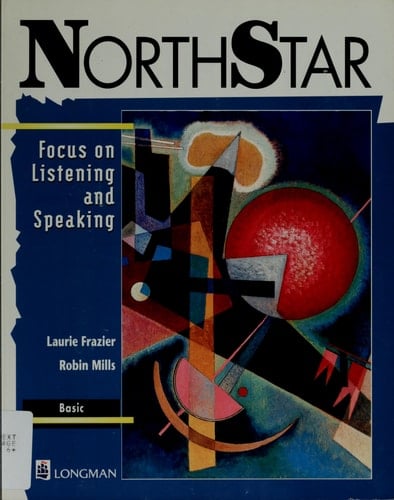 NorthStar: Focus on listening and speaking, basic