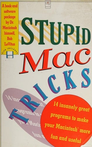 Stupid Mac Tricks