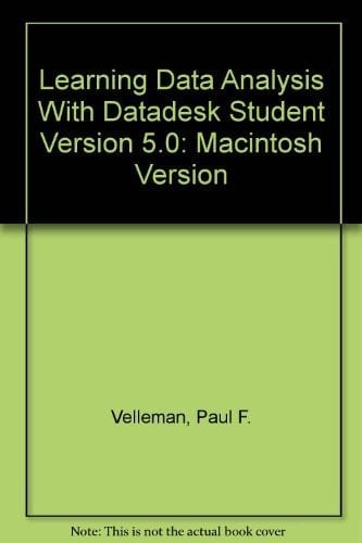 Learning Data Analysis With Datadesk Student Version 5.0: Macintosh Version