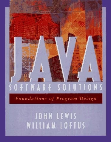 Java Software Solutions : Foundations of Program Design