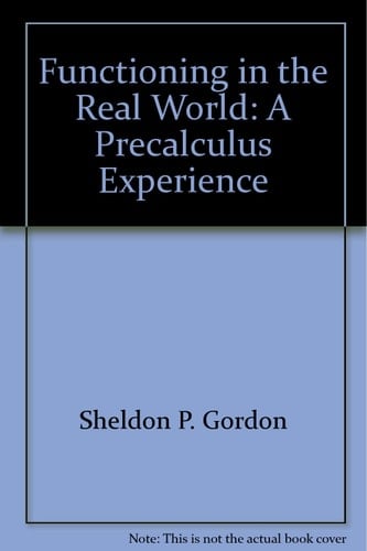 Functioning in the Real World: A Precalculus Experience