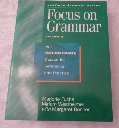 Focus on Grammar: An Intermediate Course for Reference and Practice (Student Book A)
