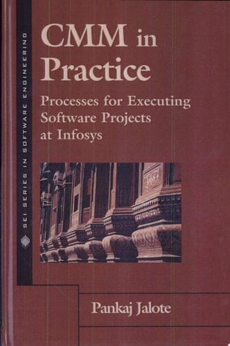Cmm in Practice: Processes for Executing Software Projects at Infosys