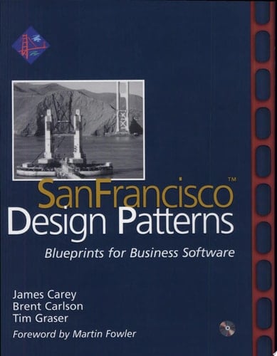 San Francisco Design Patterns: Blueprints for Business Software