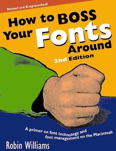 How to Boss Your Fonts Around