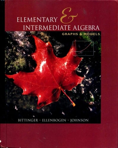 Elementary and Intermediate Algebra: Graphs and Models