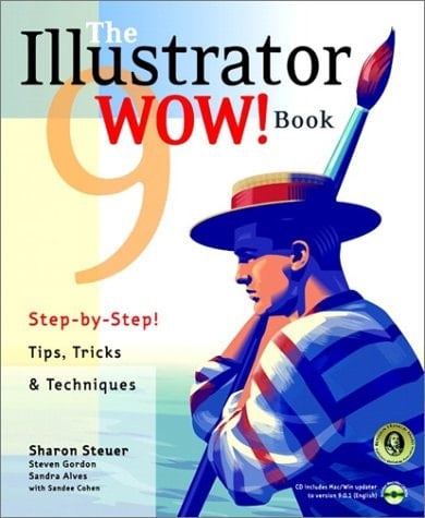 The Illustrator 9 WOW! Book (With CD-ROM)