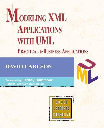 Modeling XML Applications with UML: Practical e-Business Applications