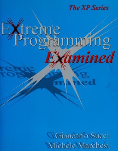 Extreme Programming Examined