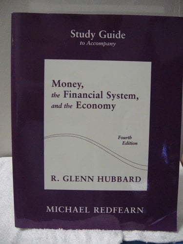 Study Guide to Accompany Money, the Financial System, and the Economy