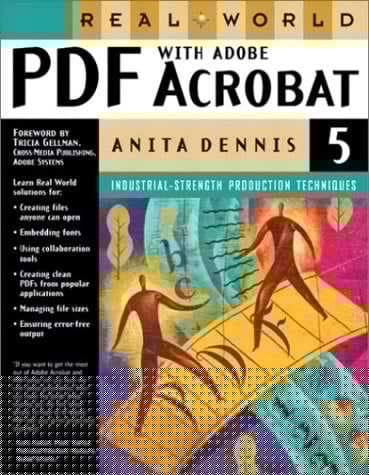 Real World PDF with Adobe Acrobat 5