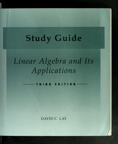 Study Guide for Linear Algebra and Its Applications, 3rd Edition