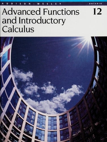 Addison-Wesley advanced functions and introductory calculus 12