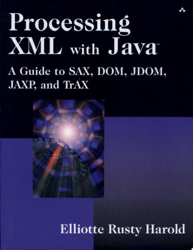 Processing XML with Java¿: A Guide to SAX, DOM, JDOM, JAXP, and TrAX (2 Volume Set)