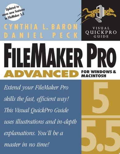 FileMaker Pro 5/5.5 Advanced for Windows and Macintosh Visual QuickPro Guide