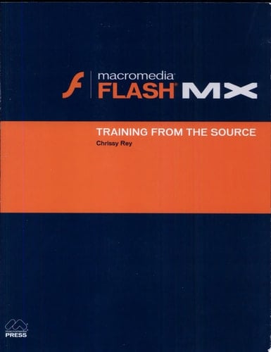 Macromedia Flash Mx: Training from the Source