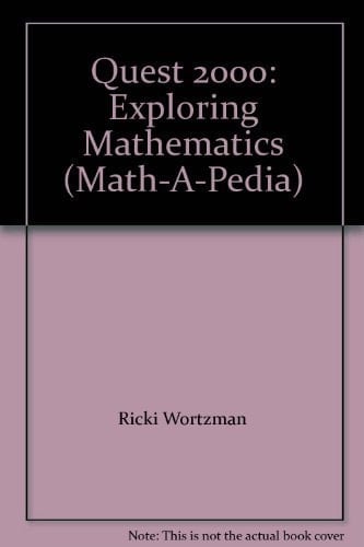 Quest 2000: Exploring Mathematics (Math-A-Pedia)