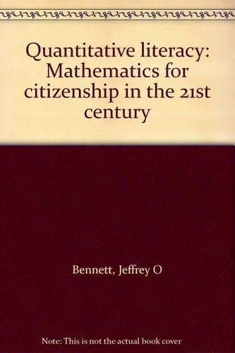Quantitative literacy: Mathematics for citizenship in the 21st century