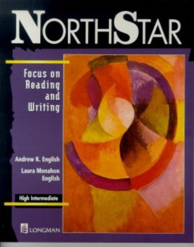 Northstar: Focus on Reading and Writing : High Intermediate