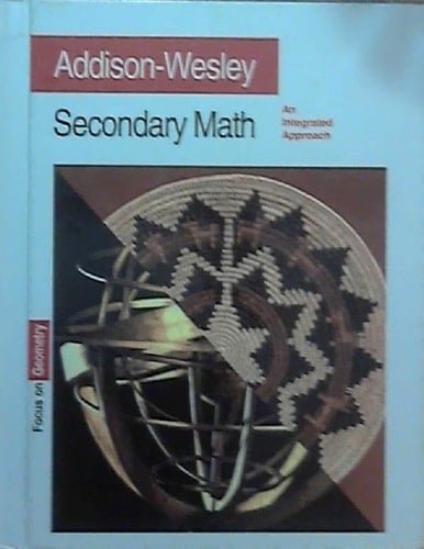 Addison Wesley Secondary Math: Focus on Geometry : An Integrated Approach