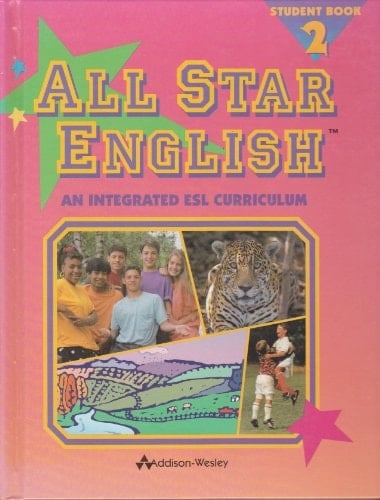All Star English: An Integrated ESL Curriculum [Student Book 2]