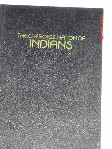 The Cherokee Nation of Indians (Native American library)