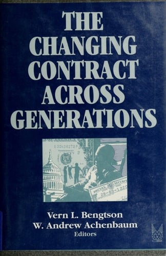 The Changing Contract across Generations (Social Institutions and Social Change Series)