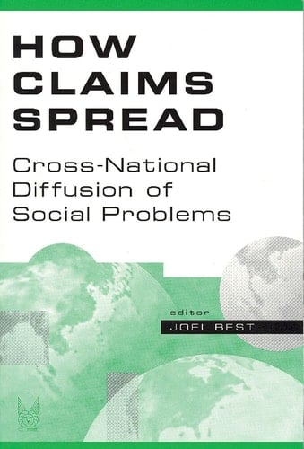 How Claims Spread: Cross-National Diffusion of Social Problems (Social Problems & Social Issues)