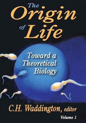 The Origin of Life: Toward a Theoretical Biology